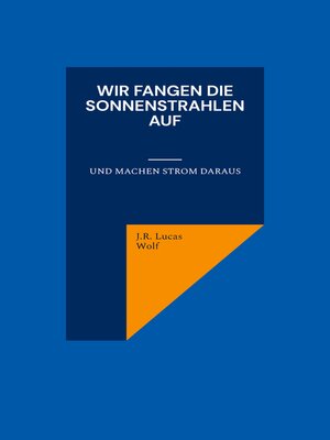 cover image of Wir fangen die Sonnenstrahlen auf
